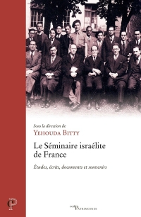 Le séminaire israélite en France: Études, écrits, documents et souvenirs