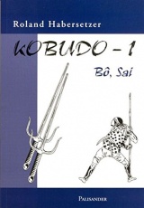 Kobudo-1: Bo, Sai