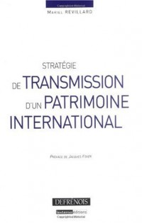 Stratégie de transmission d'un patrimoine international