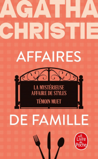 Affaires de famille : La Mystérieuse Affaire de Styles + Témoin muet
