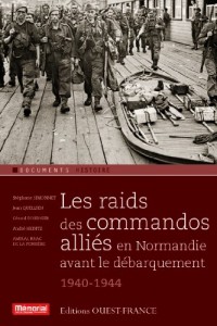 Les raids des commandos alliés en Normandie avant le débarquement (1940-1944)