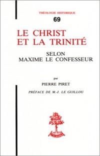 Le Christ et la Trinité selon Maxime le Confesseur