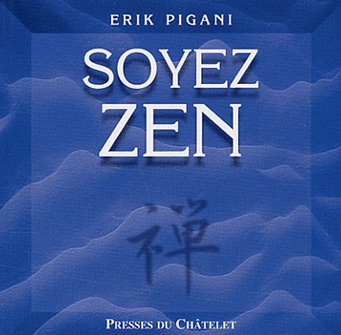 Soyez zen