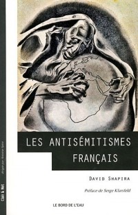Les antisémitismes français : De la Révolution à nos jours