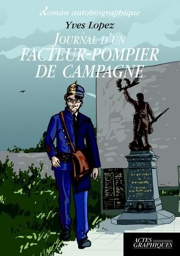 Journal d'un facteur-pompier de campagne