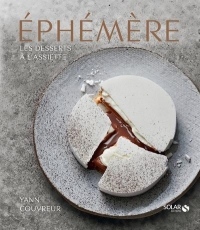 Éphémère - Les desserts à l'assiette de Yann Couvreur