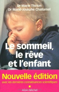 Le Sommeil, le Rêve et l'Enfant