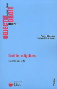 Droit des obligations : Volume 1, Contrat et quasi-contrat