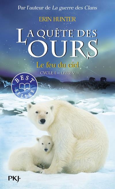 La quête des ours : Le feu du ciel (5)
