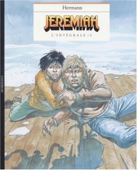 Jeremiah L'intégrale Volume 3 : Tome 7, Afromerica. Tome 8, Les eaux de colère. Tome 9, Un hiver de clown