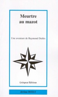 Meurtre au Mazot