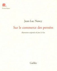 Sur le commerce des pensées : Du livre et de la librairie