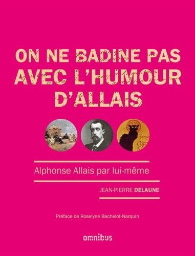 On ne badine pas avec l'humour d'Allais