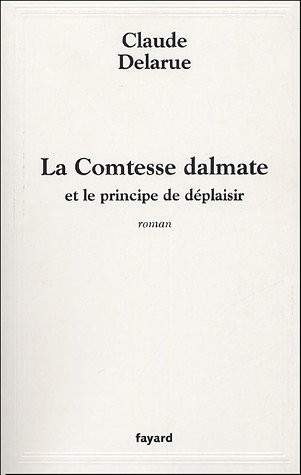 La Comtesse dalmate et le prince de déplaisir
