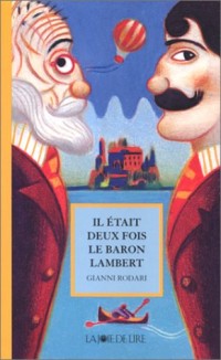 Il était deux fois le baron Lambert