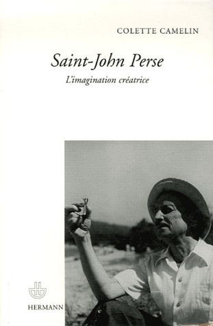 Saint-John Perse. L'imagination créatrice.