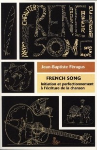 French Song -Initiation et perfectionnement à l'écriture de la chanson-
