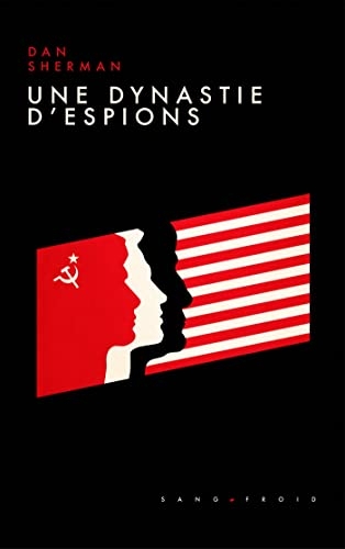 Une dynastie d'espions