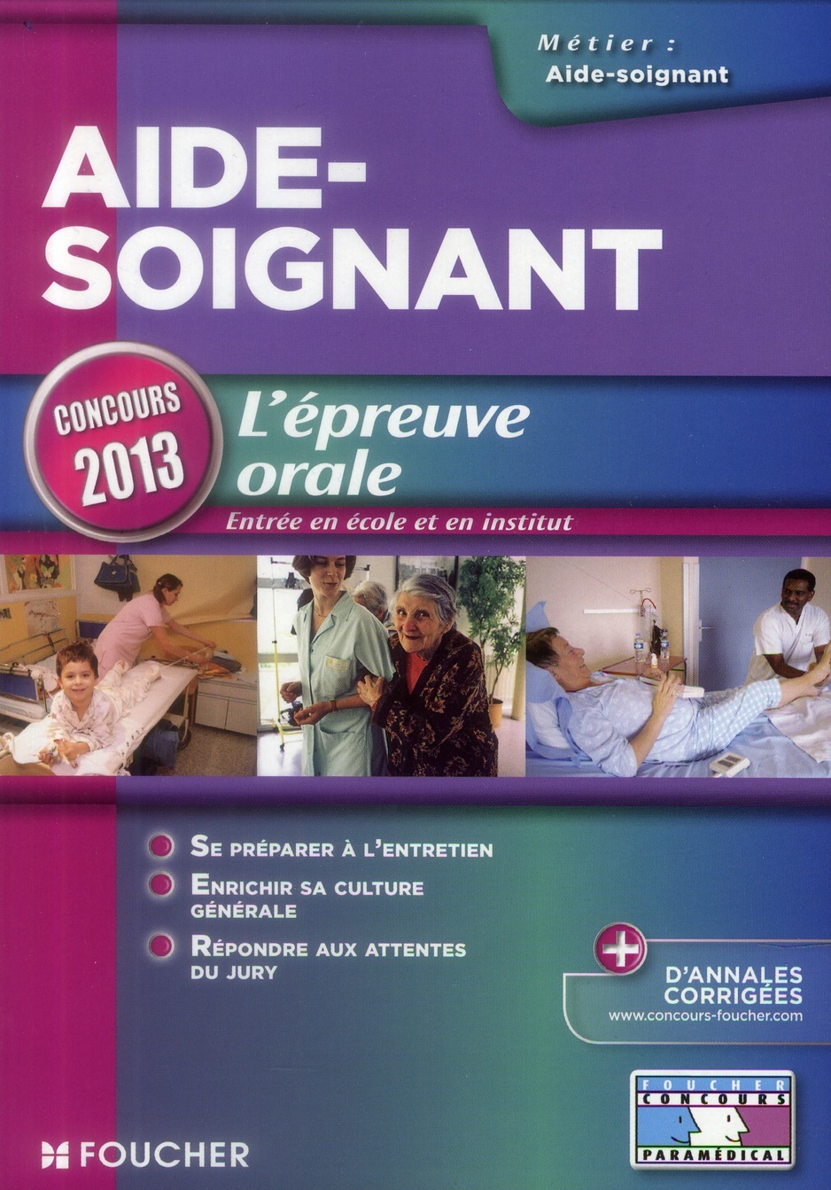 Aide-Soignant L'épreuve orale Concours 2013