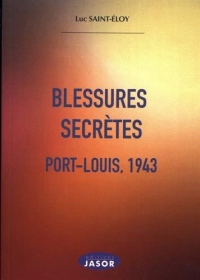 Blessures secrètes : Port-Louis, 1943
