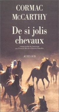 La trilogie des confins, Tome 1 : De si jolis chevaux