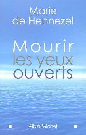 Mourir les yeux ouverts [9782286000448]