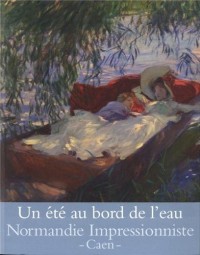 Un été au bord de l'eau : Loisirs et impressionnisme