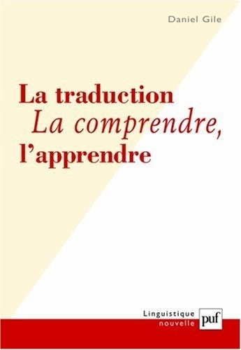 La Traduction, la comprendre, l'apprendre