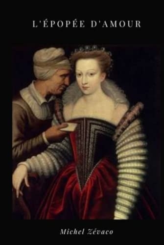 L'épopée d'amour [9798842407323]