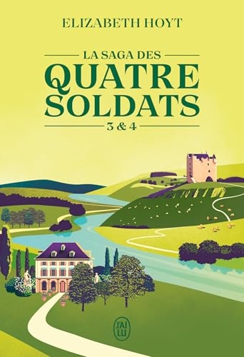La saga des quatre soldats (Tome 3 & 4) (La saga des quatre soldats - Intégrale)
