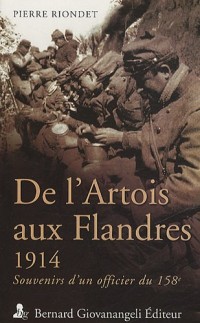 De l'Artois aux Flandres - 1914. Souvenirs d'un officier du 158e.