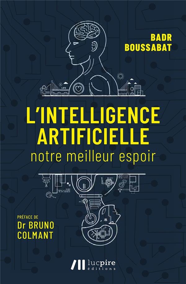 L'Intelligence Artificielle - Notre Meilleur Espoir