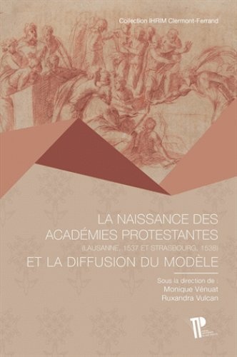 La naissances des académies protestantes et la diffusion du modèle