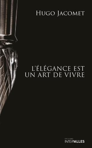 L'Elégance est un art de vivre