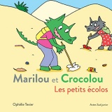 Marilou et Crocolou - Les petits écolos