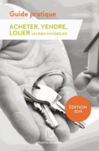 GUIDE PRATIQUE : ACHETER-VENDRE-LOUER 2018