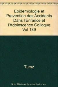 Epidémiologie et prévention des accidents dans l'enfance et l'adolescence