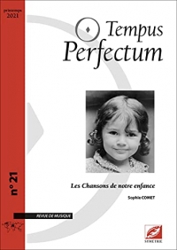 Tempus perfectum n° 21 : Les Chansons de notre enfance