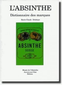 L'absinthe : Dictionnaire des marques (Collection Artemisia)