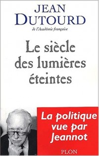 Siècle des lumières éteintes