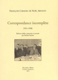 Correspondance incomplète (1951-1996)