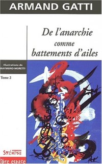 De l'anarchie comme battements d'ailes. Tome 2, Les pigeons de la Grande Guerre