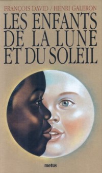 Les enfants du soleil et de la lune