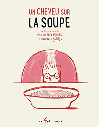 Un Cheveu Sur la Soupe