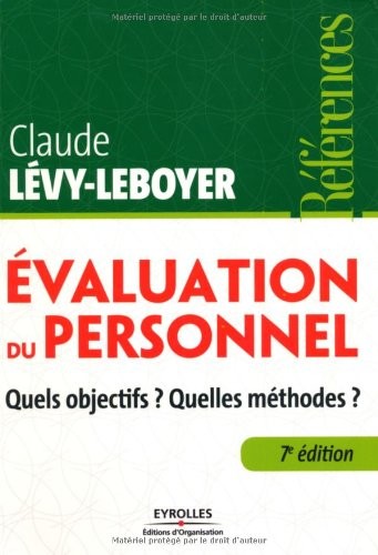 Evaluation du personnel: Quels objectifs ? Quelles méthodes ?