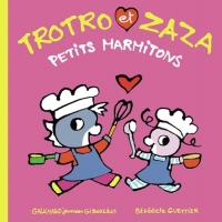Trotro et Zaza petits marmitons