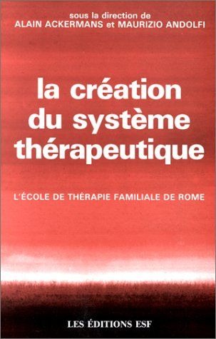 La Création du système thérapeutique