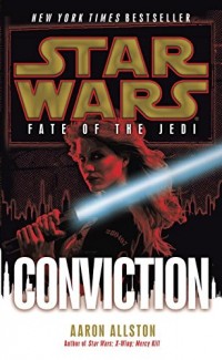 [ STAR WARS: FATE OF THE JEDI: CONVICTION BY ALLSTON, AARON](AUTHOR)PAPERBACK