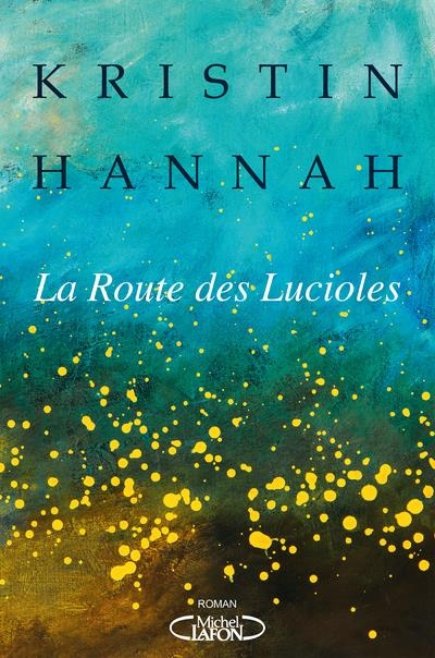 La route des lucioles