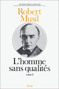 L'homme sans qualités, tome 2